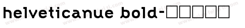 helveticanue bold字体转换